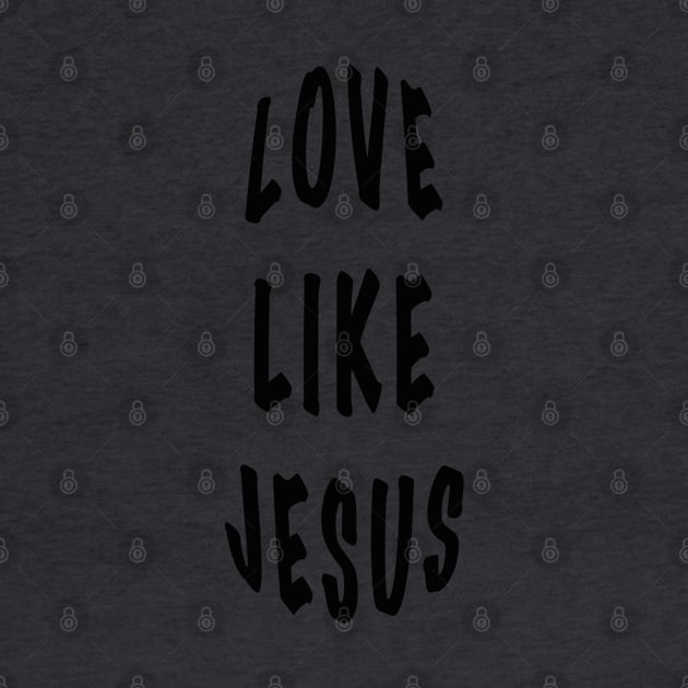 Love Like Jesus by Thread Bear